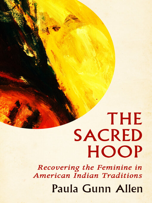 Title details for The Sacred Hoop by Paula Gunn Allen - Available